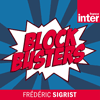 Podcast France inter Blockbusters avec Frédérick Sigrist