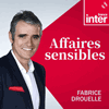 Podcast France Inter Affaires sensibles avec Fabrice Drouelle