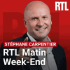 Podcast RTL Matin Week-end avec Stéphane Carpentier
