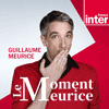 Podcast France Inter Le moment Meurice avec Guillaume Meurice