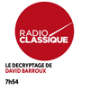Podcast radio classique Le décryptage de David Barroux